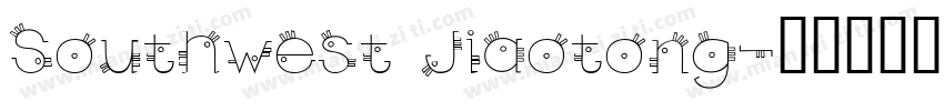 Southwest Jiaotong字体转换
